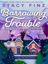 Cover image for Borrowing Trouble